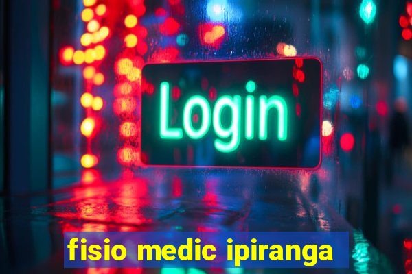 fisio medic ipiranga