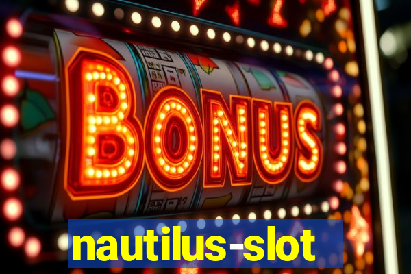 nautilus-slot