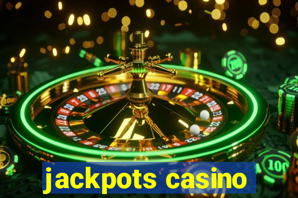 jackpots casino