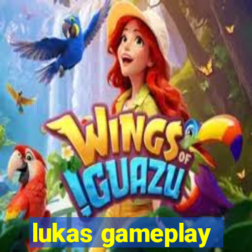 lukas gameplay