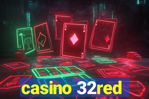 casino 32red