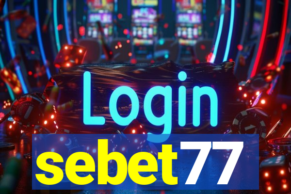 sebet77