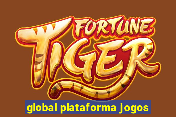 global plataforma jogos