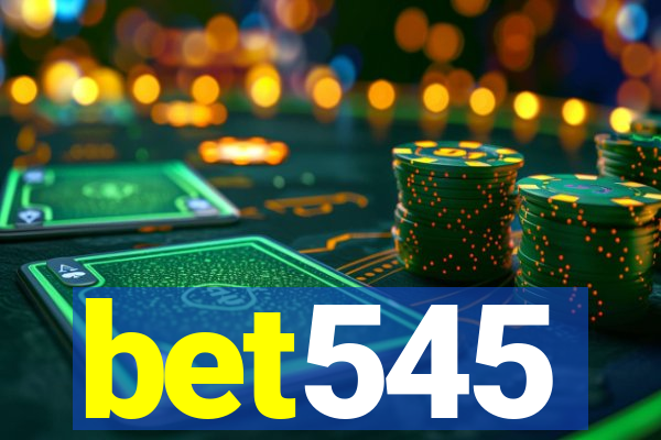 bet545