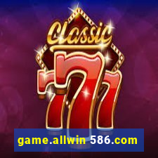 game.allwin 586.com