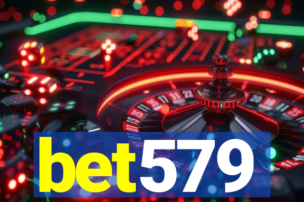 bet579