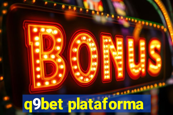 q9bet plataforma