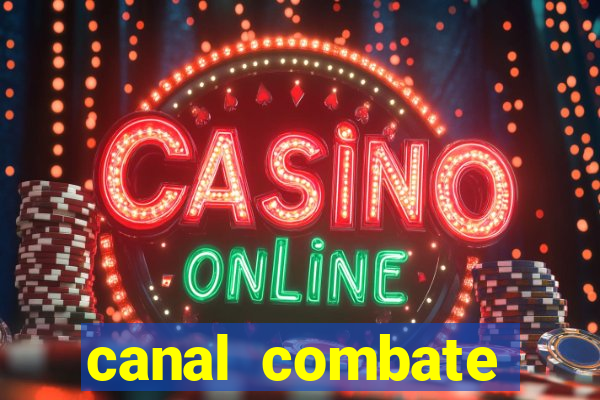 canal combate online ao vivo multicanais