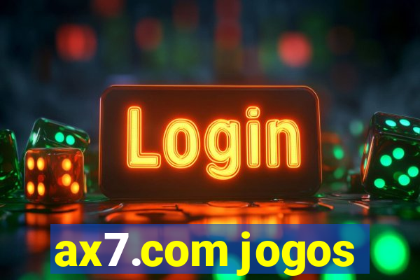 ax7.com jogos