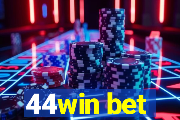 44win bet