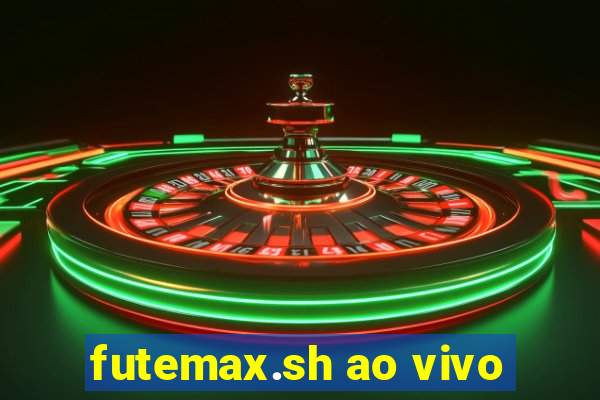 futemax.sh ao vivo