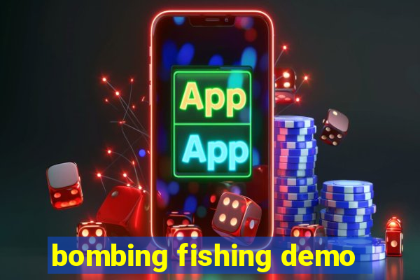 bombing fishing demo