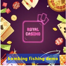 bombing fishing demo