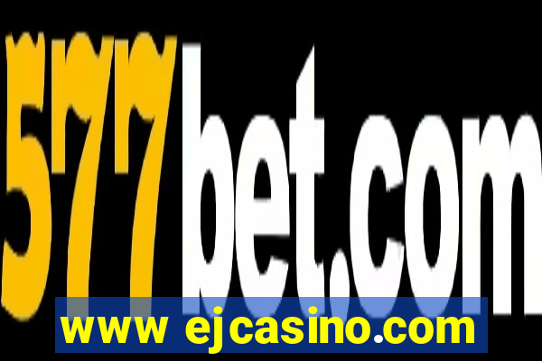 www ejcasino.com