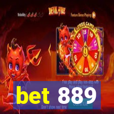 bet 889