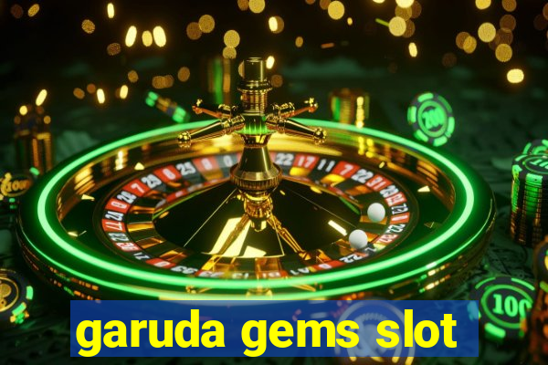 garuda gems slot