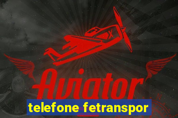 telefone fetranspor