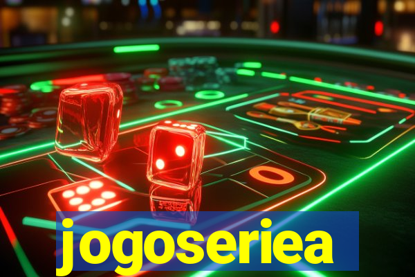 jogoseriea