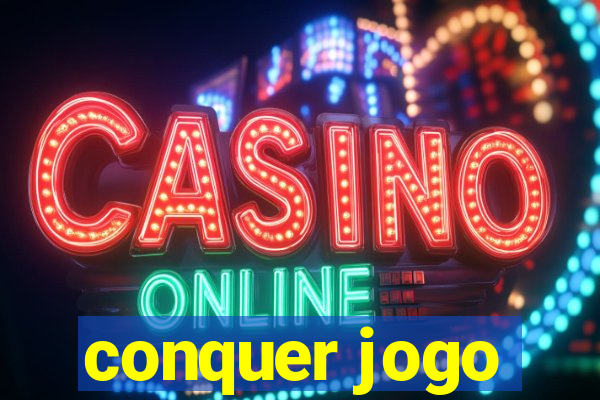 conquer jogo