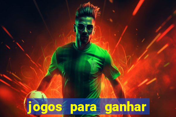 jogos para ganhar dinheiro 2024