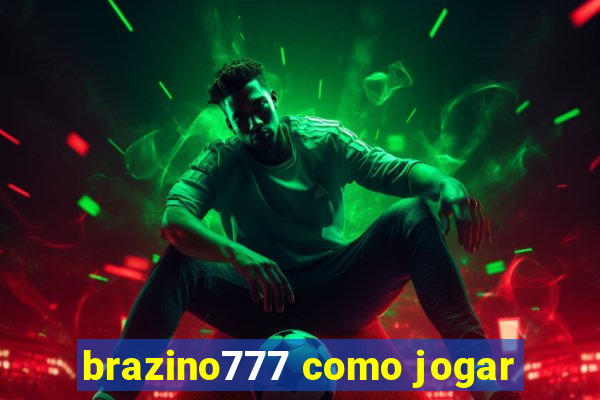 brazino777 como jogar