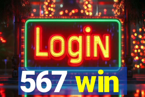 567 win