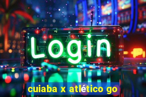 cuiaba x atlético go