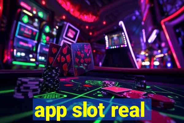 app slot real