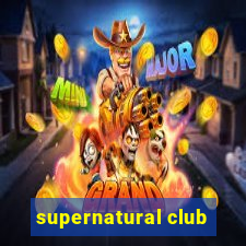 supernatural club