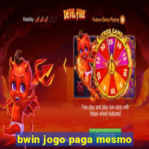 bwin jogo paga mesmo