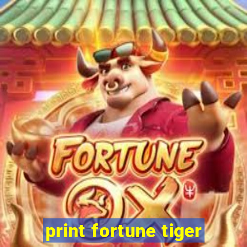 print fortune tiger