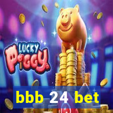 bbb 24 bet