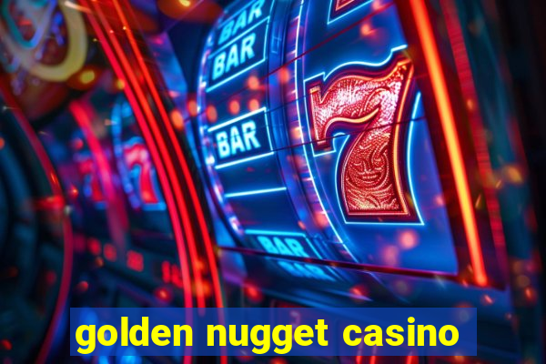 golden nugget casino