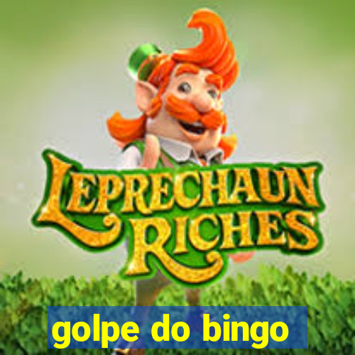 golpe do bingo