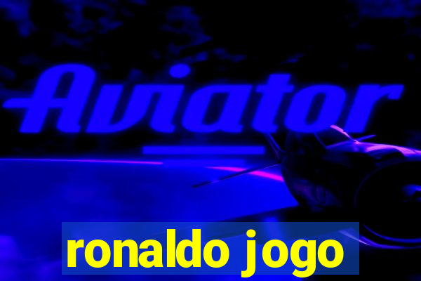 ronaldo jogo