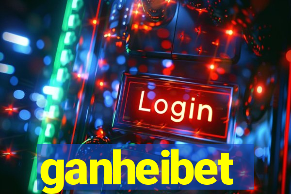 ganheibet