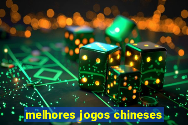 melhores jogos chineses