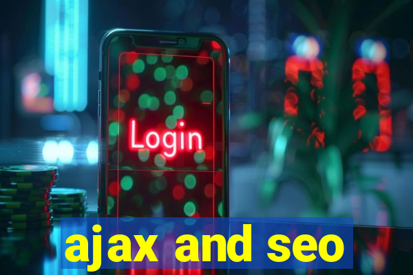 ajax and seo