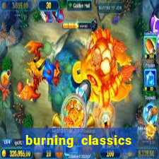 burning classics como jogar