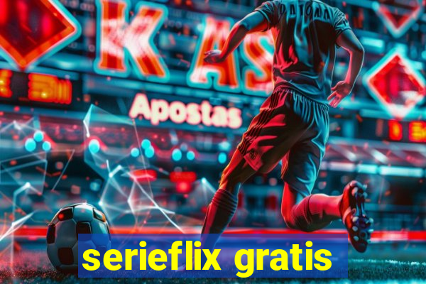 serieflix gratis