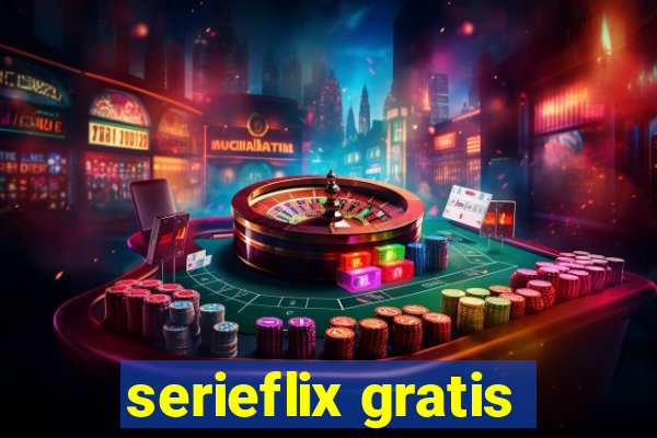 serieflix gratis