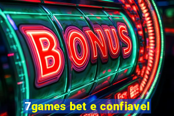 7games bet e confiavel