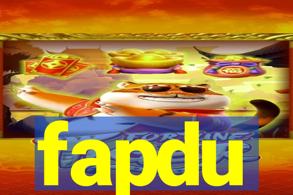 fapdu