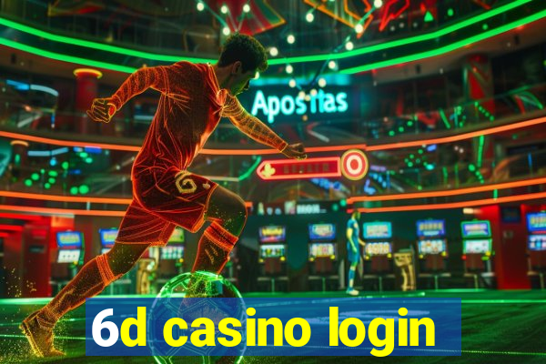 6d casino login