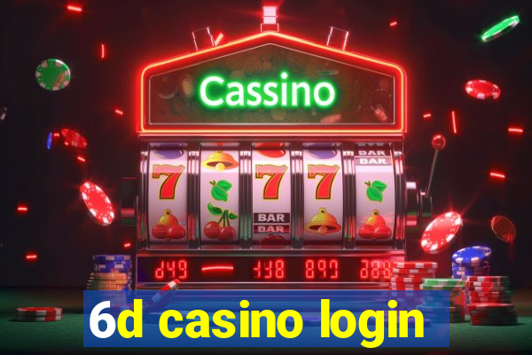 6d casino login