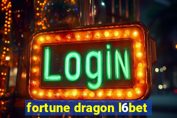 fortune dragon l6bet