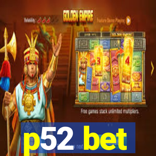 p52 bet