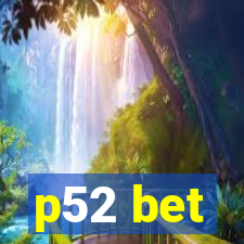 p52 bet