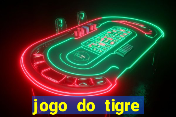 jogo do tigre deposito minimo 1 real