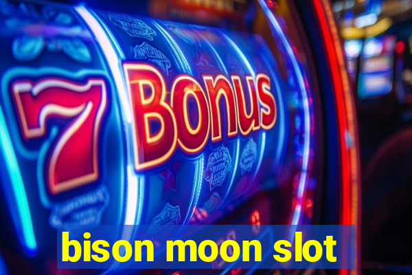 bison moon slot